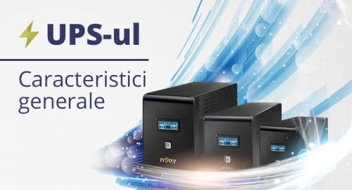 UPS-ul - caracteristici generale