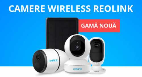 Camere wireless Reolink - prezentare si caracteristici